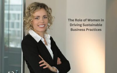The Role of Women in Driving Sustainable Business Practices